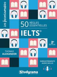 50 règles essentielles IELTS