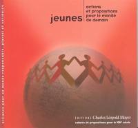 Jeunes : actions et propositions pour le monde de demain