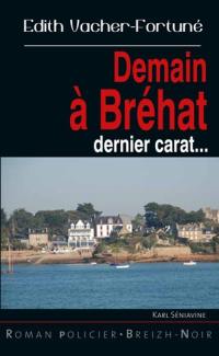 Demain à Bréhat : dernier carat...