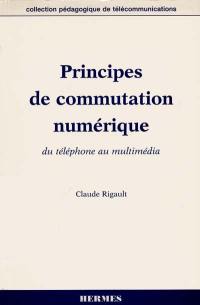 Principes de commutation numérique : du téléphone au multimédia