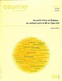 Courrier hebdomadaire, n° 2536-2537. Les partis frères en Belgique : les relations entre le MR et l'Open VLD