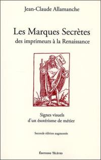 Les marques secrètes des imprimeurs à la Renaissance : signes visuels d'un ésotérisme de métier