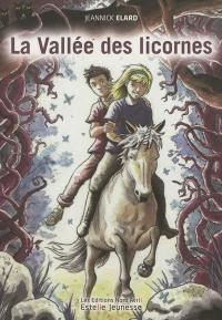 Le monde d'Agoal. Vol. 2. La vallée des licornes : roman jeunesse