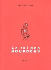 Le roi des bourdons. Vol. 1