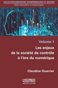 Les enjeux de la société de contrôle à l'ère du numérique