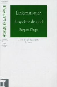 L'informatisation du système de santé : rapport d'étape