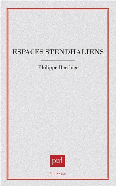 Espaces stendhaliens