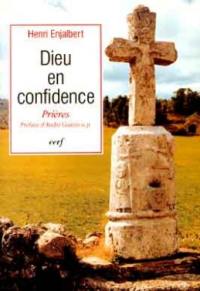 Dieu en confidence : prières