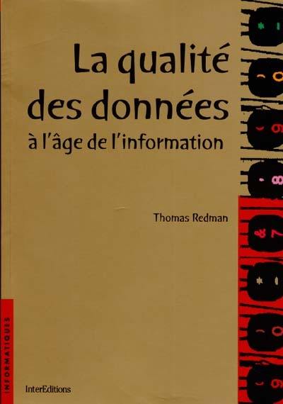 La qualité des données à l'âge de l'information