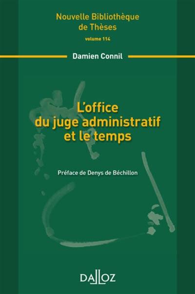 L'office du juge administratif et le temps