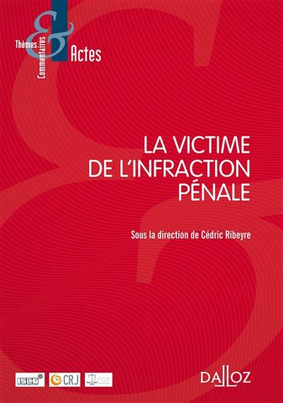 La victime de l'infraction pénale : 15 et 16 octobre 2015