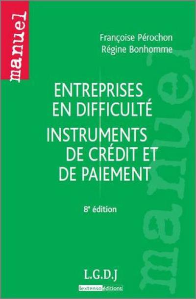 Entreprises en difficulté, instruments de crédit et de paiement