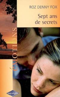 Sept ans de secret