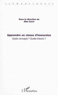 Apprendre en classe d'immersion : quels concepts ? Quelle théorie ?