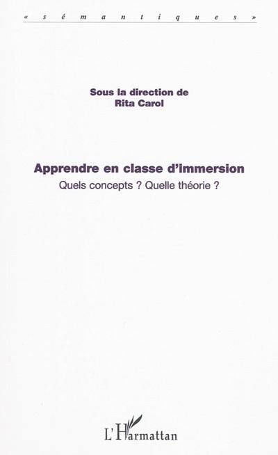 Apprendre en classe d'immersion : quels concepts ? Quelle théorie ?