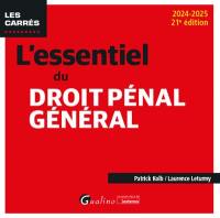 L'essentiel du droit pénal général : 2024-2025