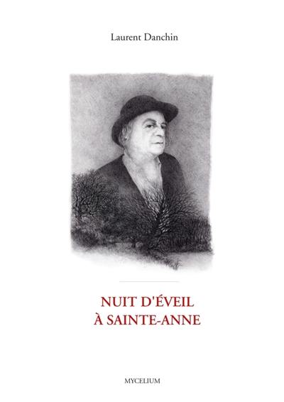 Nuit d'éveil à Sainte-Anne