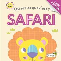 Qu'est-ce que c'est ? : safari