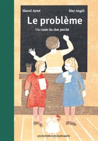 Un conte du chat perché. Le problème