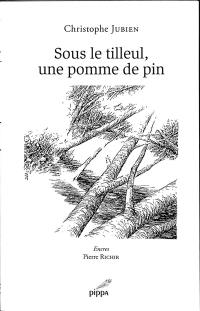 Sous le tilleul, une pomme de pin