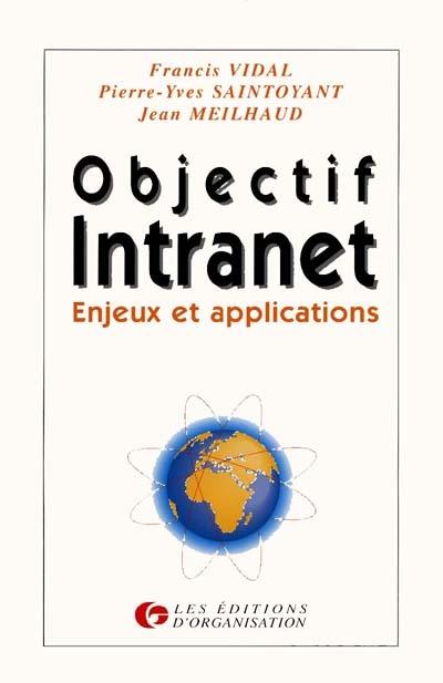 Objectif Intranet : enjeux et applications