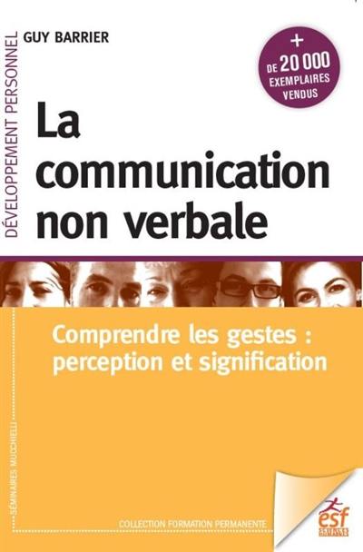 La communication non verbale : comprendre les gestes : perception et signification