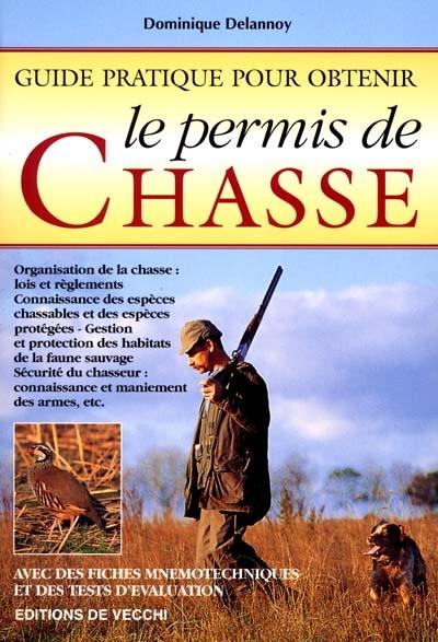 Guide pratique pour obtenir le permis de chasse