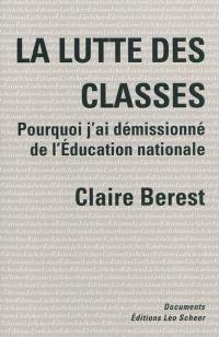 La lutte des classes : comment j'ai démissionné de l'Education nationale