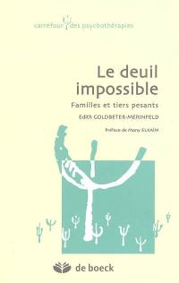 Le deuil impossible : famille et tiers pesants