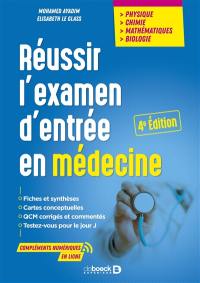 Réussir l'examen d'entrée en médecine : physique, chimie, mathématiques, biologie