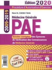 PAE, procédure d'autorisation d'exercice : annales corrigées des épreuves de vérification des connaissances de médecine générale : 2009-2019