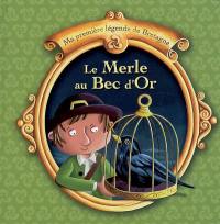 Le merle au bec d'or : une légende traditionnelle de Bretagne