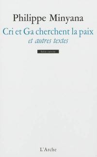 Cri et Ga cherchent la paix. 100. 6 photos