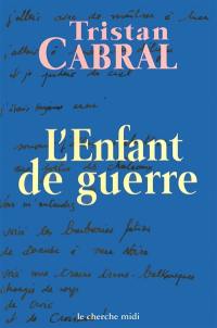 L'enfant de guerre : 999-1999