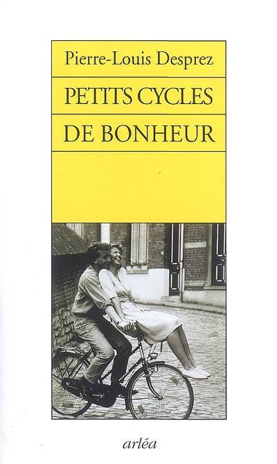 Petits cycles de bonheur