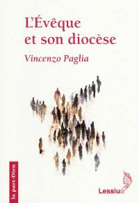 L'évêque et son diocèse : une réflexion sur la communauté chrétienne d'hier et d'aujourd'hui