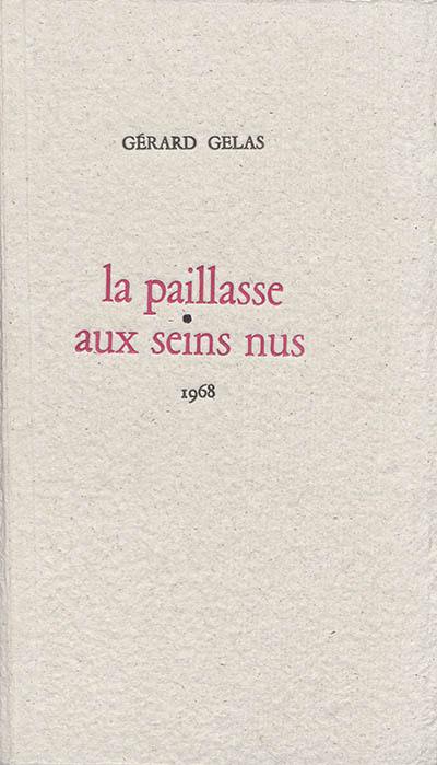 La paillasse aux seins nus : 18 juillet 1968