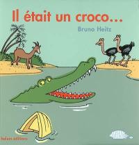 Il était un croco...