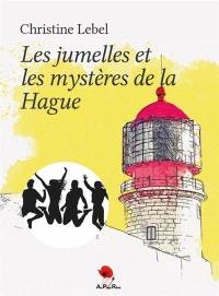 Les jumelles et les mystères de La Hague