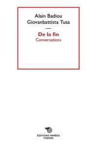 De la fin : conversations