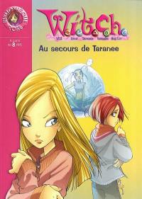 Witch. Vol. 4. Au secours de Taranee