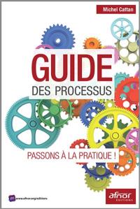 Guide des processus : passons à la pratique !