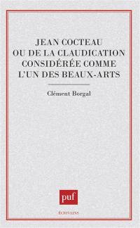 Jean Cocteau ou De la claudication considérée comme l'un des beaux-arts