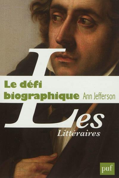 Le défi biographique : la littérature en question