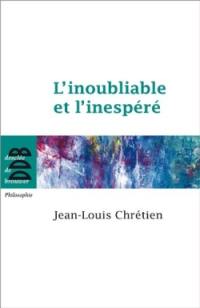 L'inoubliable et l'inespéré