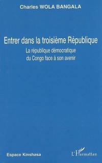 Entrer dans la troisième République : la République démocratique du Congo face à son souvenir