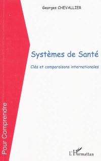 Systèmes de santé : clés et comparaisons internationales