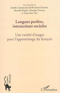 Langues parlées, interactions sociales : une variété d'usages pour l'apprentissage du français