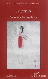 Le corps : soins, rituels et symboles