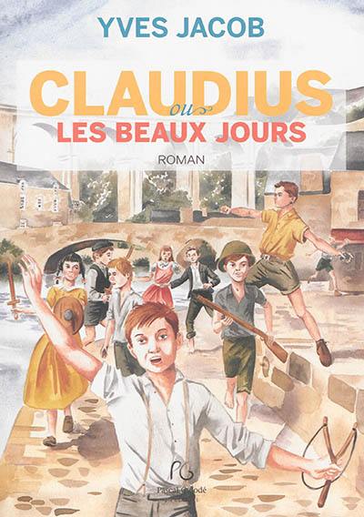 Claudius ou Les beaux jours